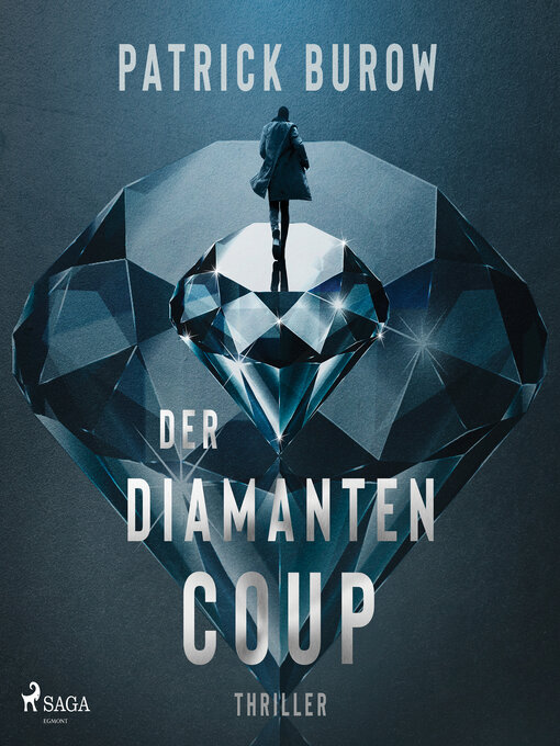 Title details for Der Diamanten-Coup (Thriller) by Patrick Burow - Available